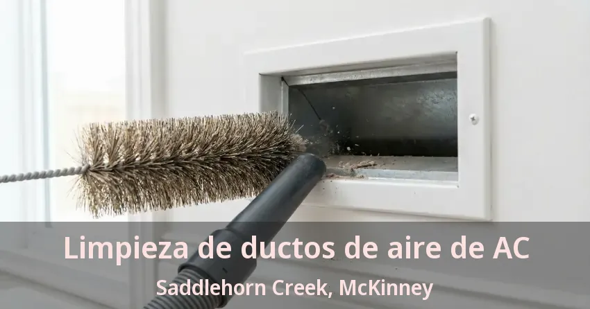 Limpieza de ductos de aire de AC Saddlehorn Creek, McKinney - TX