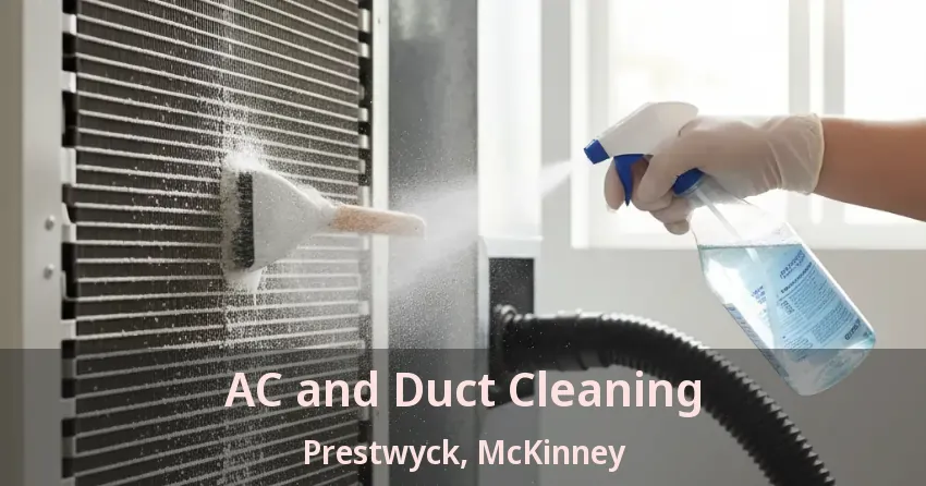 AC and Duct Cleaning Prestwyck, McKinney - TX AC and Duct Cleaning Prestwyck, McKinney - TX