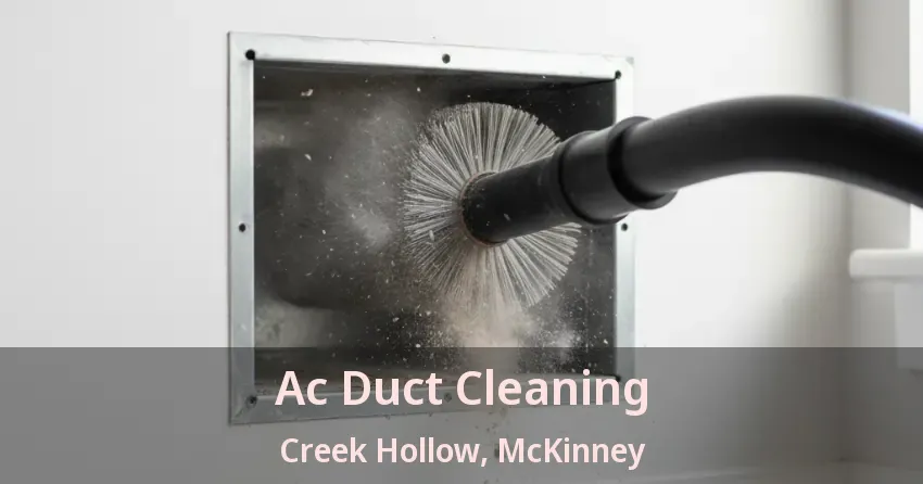 Ac Duct Cleaning Creek Hollow, McKinney - TX
