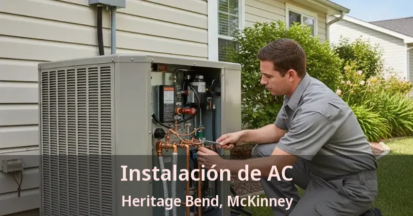Instalación de AC Heritage Bend, McKinney - TX