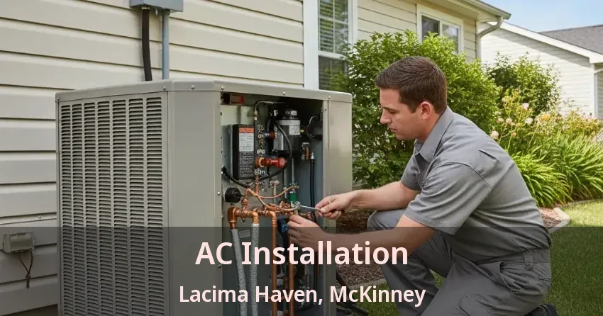 AC Installation Lacima Haven, McKinney - TX