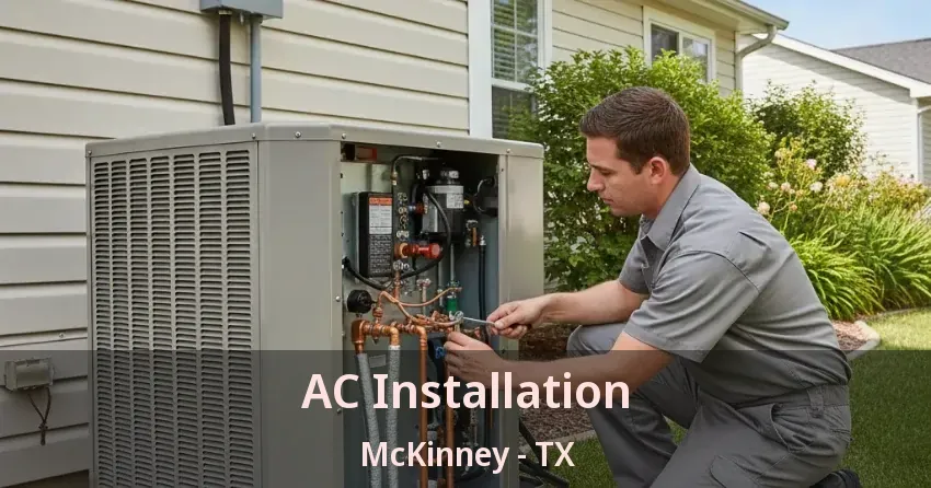 AC Installation McKinney - TX