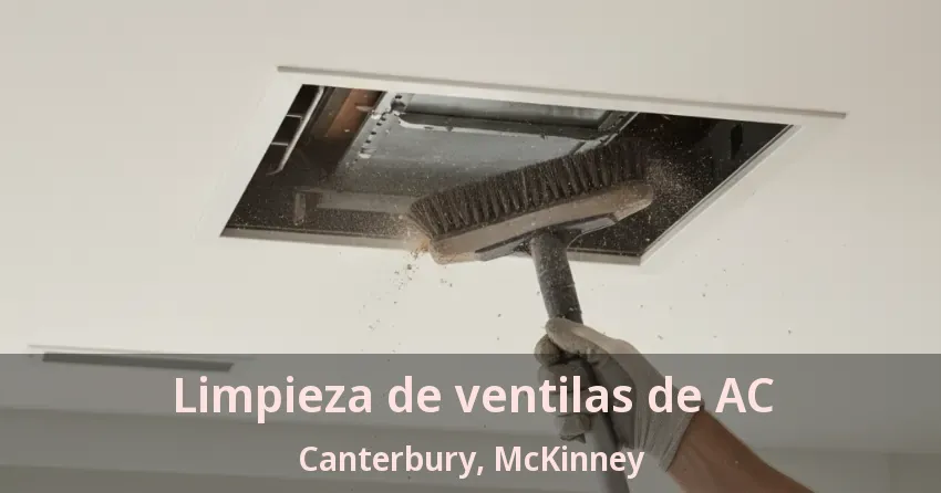 Limpieza de ventilas de AC Canterbury, McKinney - TX