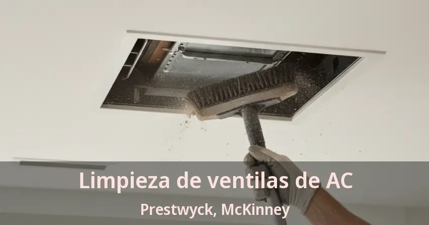 Limpieza de ventilas de AC Prestwyck, McKinney - TX Limpieza de ventilas de AC Prestwyck, McKinney - TX