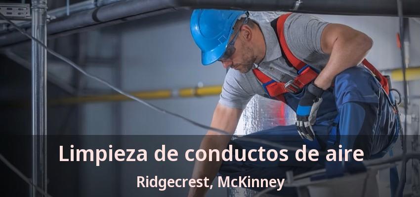 Limpieza de conductos de aire Ridgecrest, McKinney - TX
