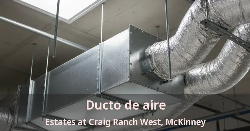 Ducto de aire Estates at Craig Ranch West, McKinney - TX