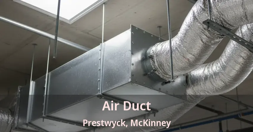 Air Duct Prestwyck, McKinney - TX