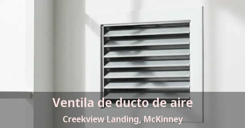 Ventila de ducto de aire Creekview Landing, McKinney - TX
