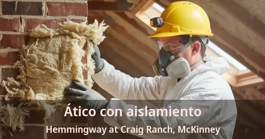 Ático con aislamiento Hemmingway at Craig Ranch, McKinney - TX