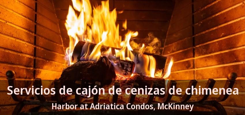 Servicios de cajón de cenizas de chimenea Harbor at Adriatica Condos, McKinney - TX