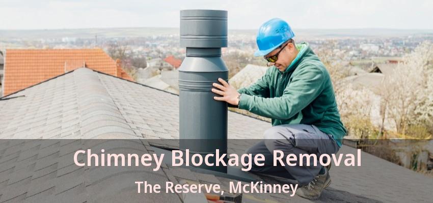 Chimney Blockage Removal The Reserve, McKinney - TX