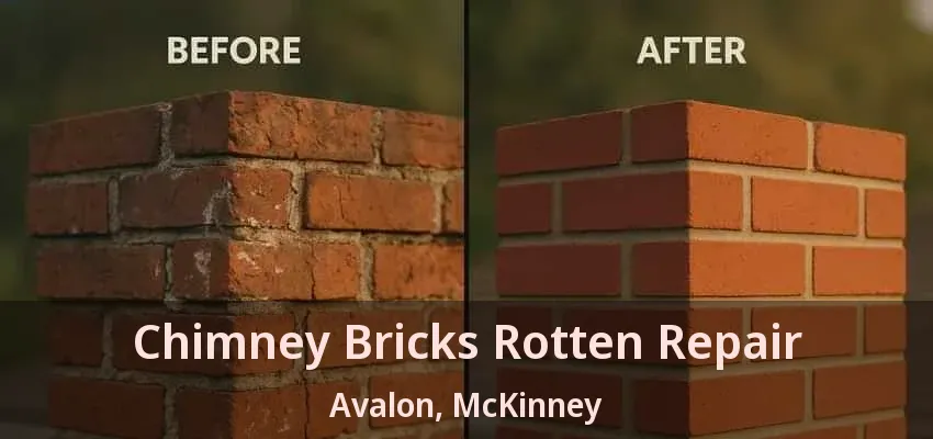 Chimney Bricks Rotten Repair Avalon, McKinney - TX