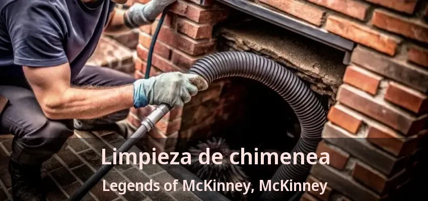 Limpieza de chimenea Legends of McKinney, McKinney - TX