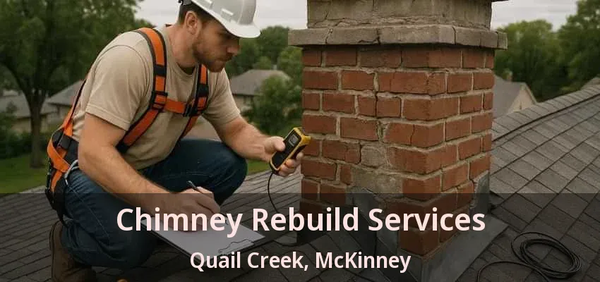 Chimney Rebuild Services Quail Creek, McKinney - TX