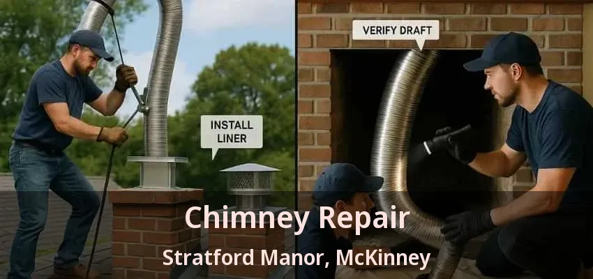 Chimney Repair Stratford Manor, McKinney - TX