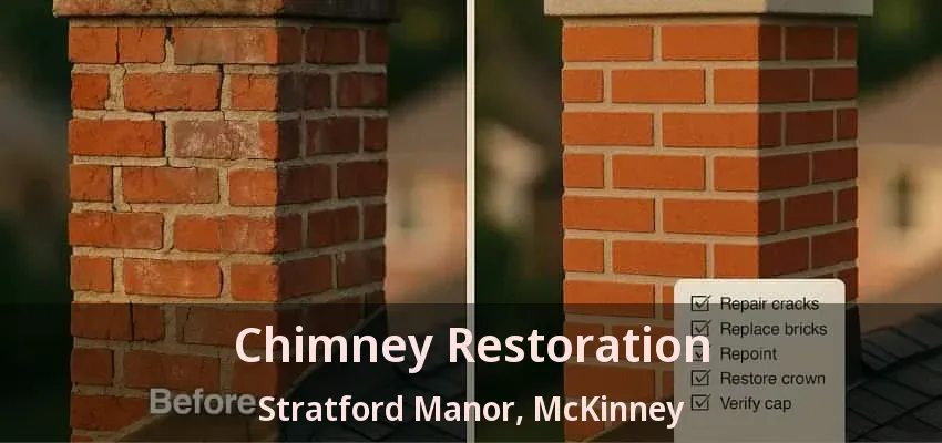 Chimney Restoration Stratford Manor, McKinney - TX