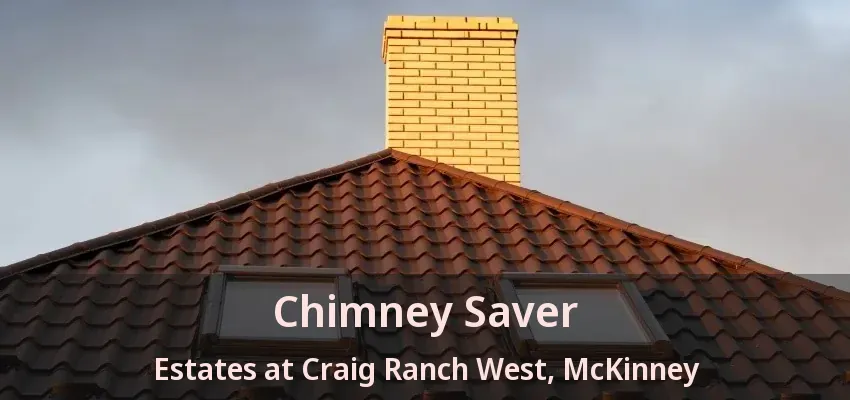 Chimney Saver Estates at Craig Ranch West, McKinney - TX