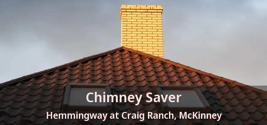 Chimney Saver Hemmingway at Craig Ranch, McKinney - TX