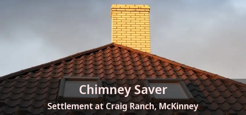 Chimney Saver Settlement at Craig Ranch, McKinney - TX