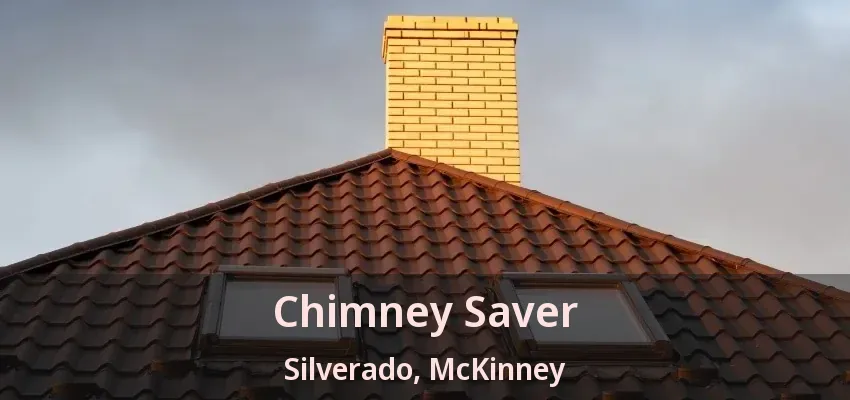 Chimney Saver Silverado, McKinney - TX