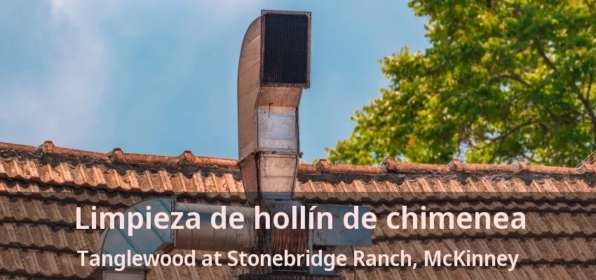 Limpieza de hollín de chimenea Tanglewood at Stonebridge Ranch, McKinney - TX Limpieza de hollín de chimenea Tanglewood at Stonebridge Ranch, McKinney - TX