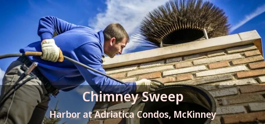 Chimney Sweep Harbor at Adriatica Condos, McKinney - TX