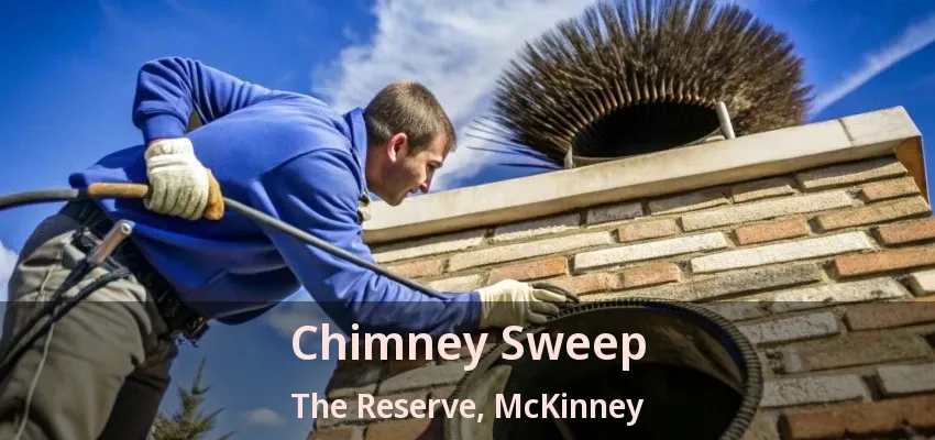 Chimney Sweep The Reserve, McKinney - TX
