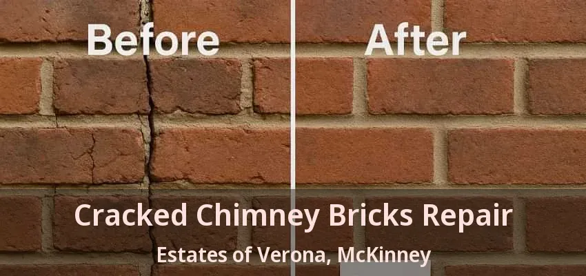 Cracked Chimney Bricks Repair Estates of Verona, McKinney - TX