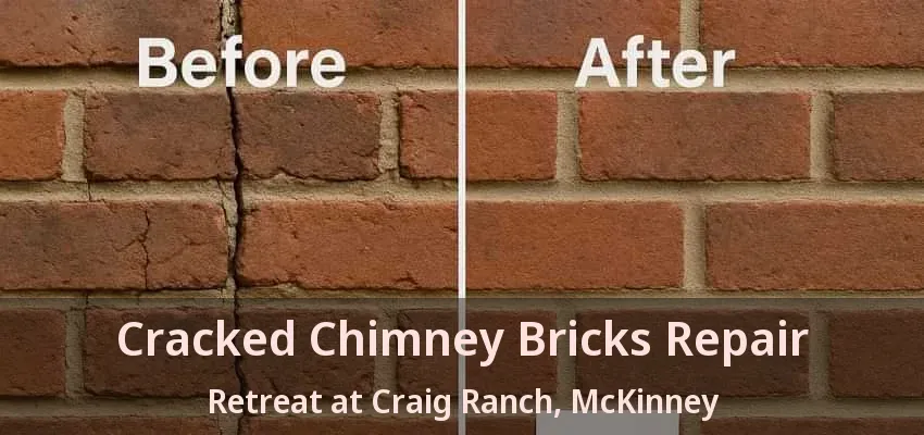 Cracked Chimney Bricks Repair Retreat at Craig Ranch, McKinney - TX