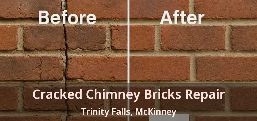 Cracked Chimney Bricks Repair Trinity Falls, McKinney - TX