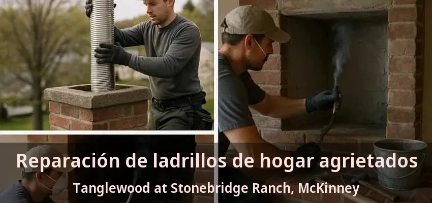 Reparación de ladrillos de hogar agrietados Tanglewood at Stonebridge Ranch, McKinney - TX
