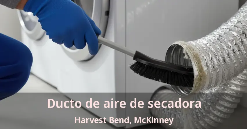 Ducto de aire de secadora Harvest Bend, McKinney - TX