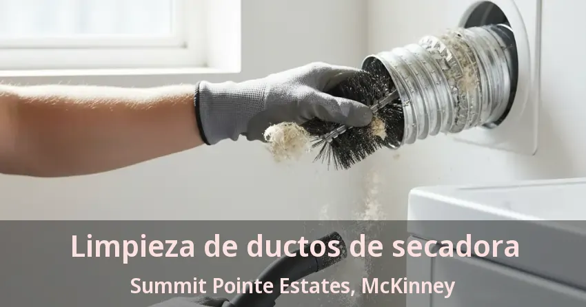 Limpieza de ductos de secadora Summit Pointe Estates, McKinney - TX