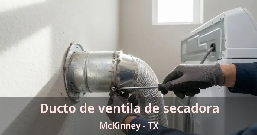 Ducto de ventila de secadora McKinney - TX