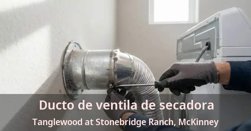 Ducto de ventila de secadora Tanglewood at Stonebridge Ranch, McKinney - TX