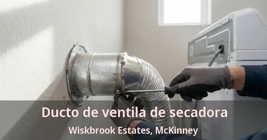 Ducto de ventila de secadora Wiskbrook Estates, McKinney - TX Ducto de ventila de secadora Wiskbrook Estates, McKinney - TX
