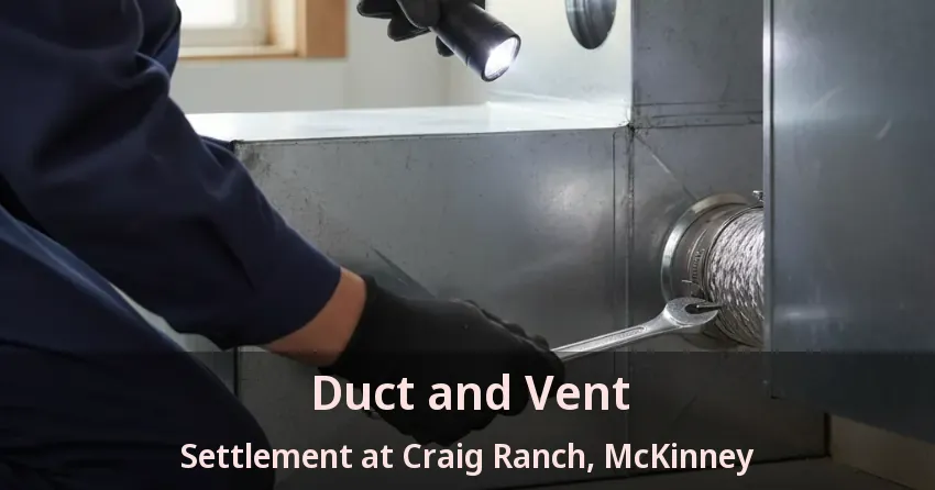 Duct and Vent Settlement at Craig Ranch, McKinney - TX
