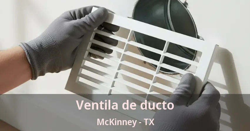 Ventila de ducto McKinney - TX