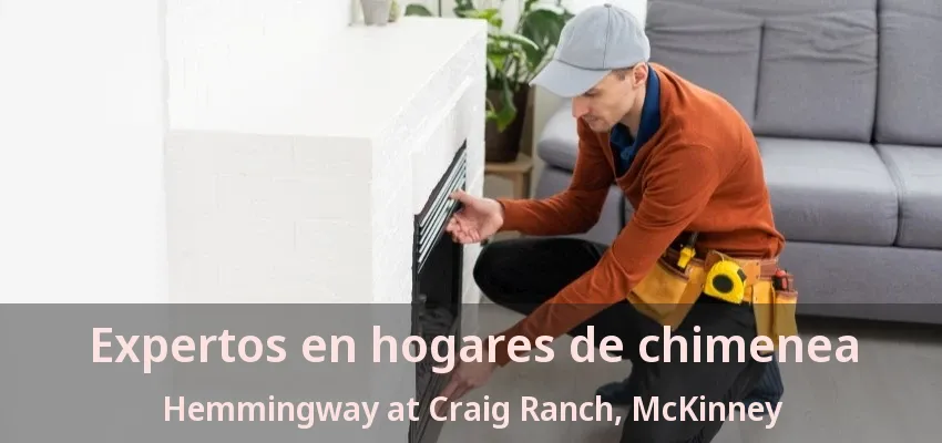 Expertos en hogares de chimenea Hemmingway at Craig Ranch, McKinney - TX