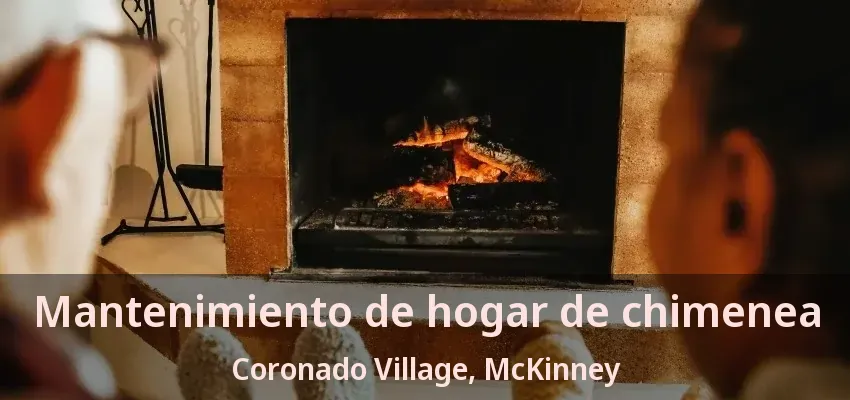 Mantenimiento de hogar de chimenea Coronado Village, McKinney - TX