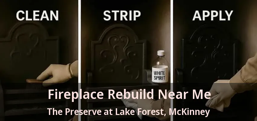 Fireplace Rebuild Near Me The Preserve at Lake Forest, McKinney - TX
