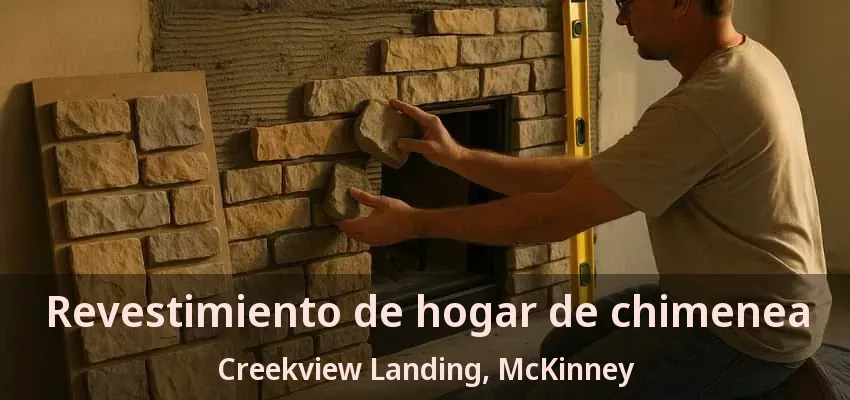 Revestimiento de hogar de chimenea Creekview Landing, McKinney - TX