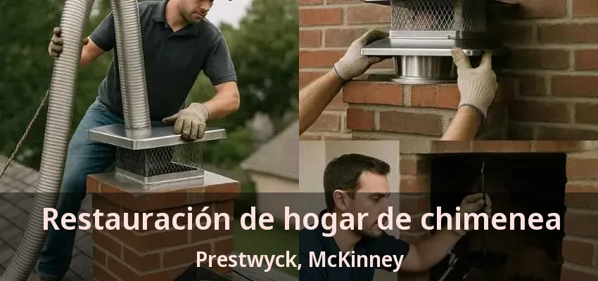 Restauración de hogar de chimenea Prestwyck, McKinney - TX Restauración de hogar de chimenea Prestwyck, McKinney - TX