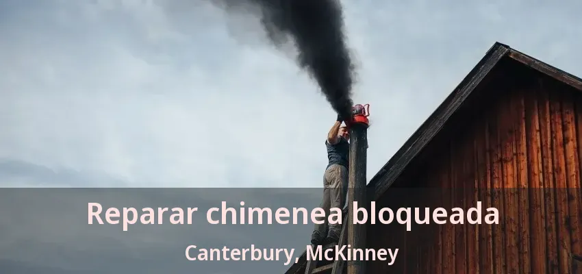 Reparar chimenea bloqueada Canterbury, McKinney - TX