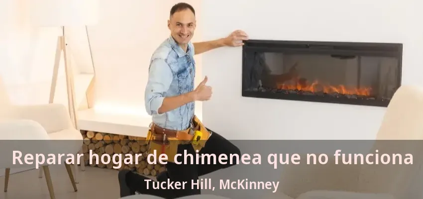 Reparar hogar de chimenea que no funciona Tucker Hill, McKinney - TX