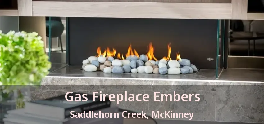 Gas Fireplace Embers Saddlehorn Creek, McKinney - TX