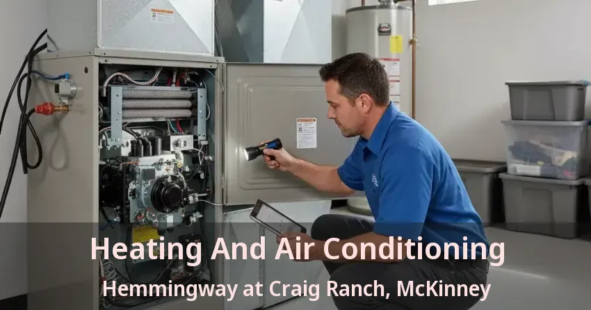 Heating And Air Conditioning Hemmingway at Craig Ranch, McKinney - TX