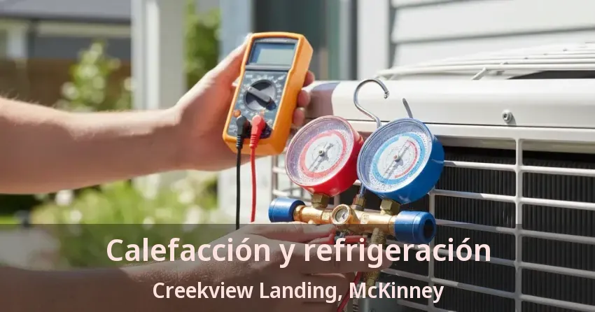 Calefacción y refrigeración Creekview Landing, McKinney - TX