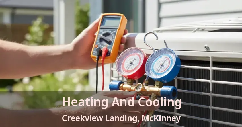 Heating And Cooling Creekview Landing, McKinney - TX
