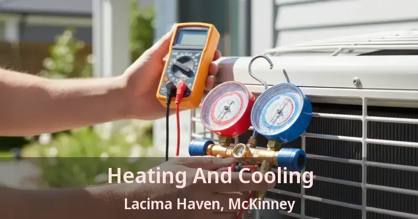 Heating And Cooling Lacima Haven, McKinney - TX